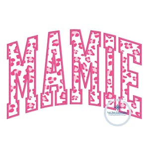 MAMIE Arched Satin Applique Embroidery Design Academic Font Mother&#39;s Day Gift Five Sizes 5x7, 8x8, 6x10, 7x12, and 8x12 Hoop