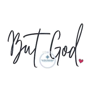 But God Satin Stitch Embroidery Design Heart Five Sizes 4x4, 5x7, 8x8, 6x10, and 7x12