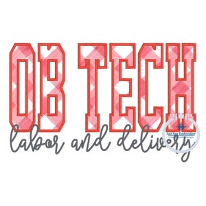 Op de afbeelding: Rode en witte gingham-gepatroneerde letters die "OB TECH arbeid en bevalling" spellen.