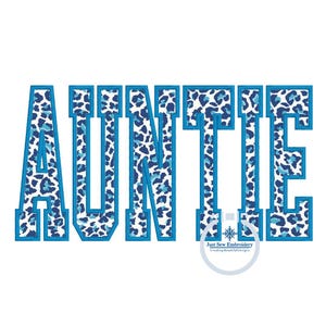 May include: A blue and white leopard print embroidery design of the word "AUNTIE" with a blue outline.