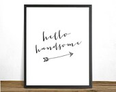 Items similar to Quote Print, Hello Handsome Printable wall art decor ...