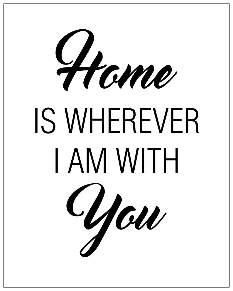Home is Wherever I Am With You. Quote SVG Inspirational Etsy