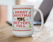 Merry Christmas Shitter 39 s Full Coffee Mug Cup 15 ounce or 11 ounce size, Clark Griswold Christmas Vacation National Lampoon Cousin Eddie