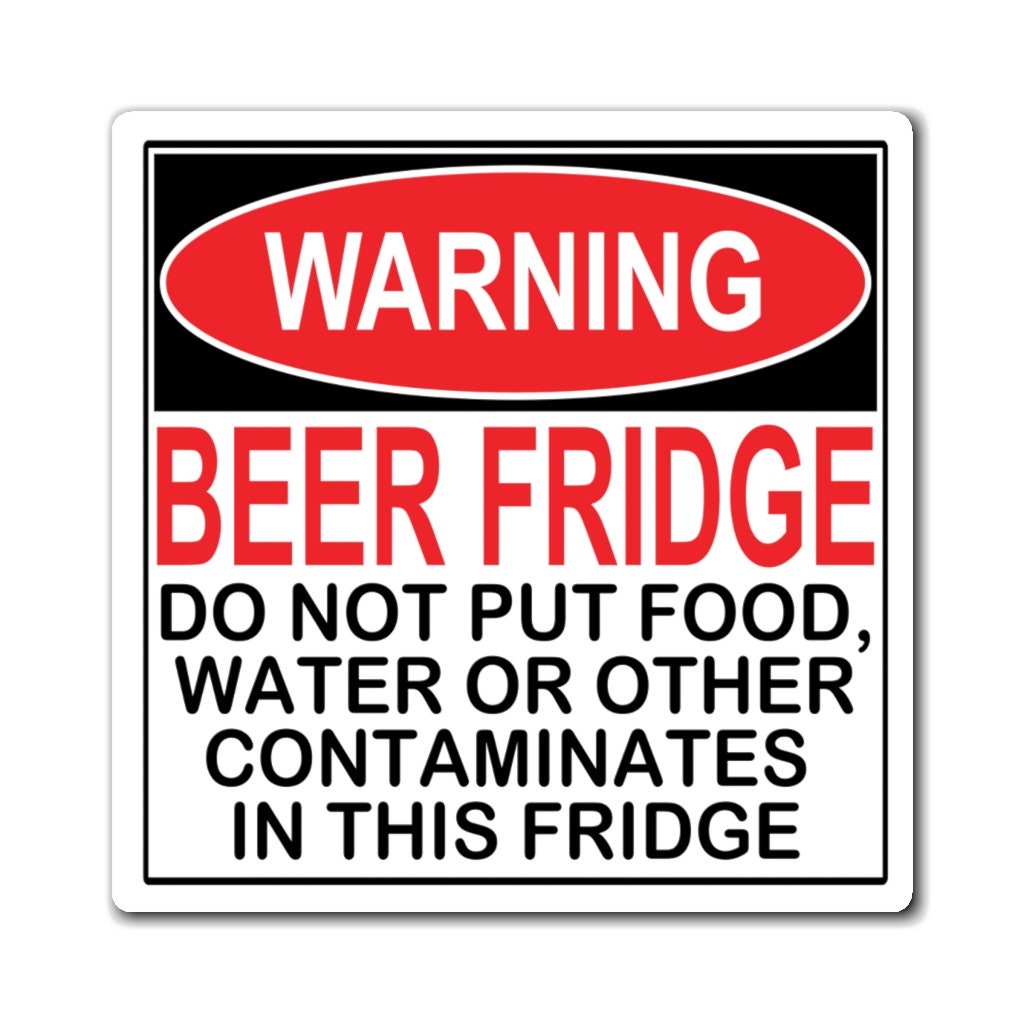 Beer Fridge / Warning Sign / Do not put food water or Etsy