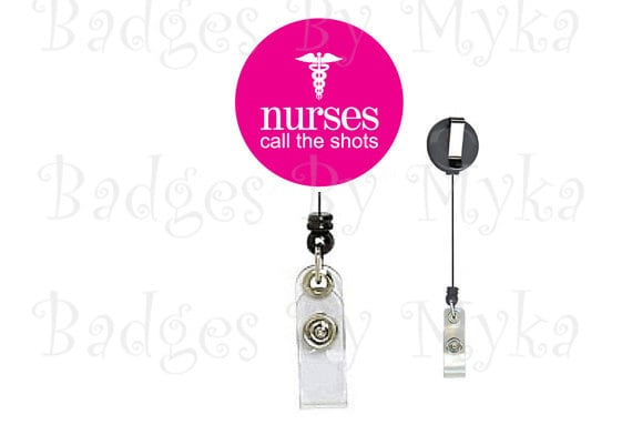 Retractable ID Badge Holder - Nurses Call The Shots