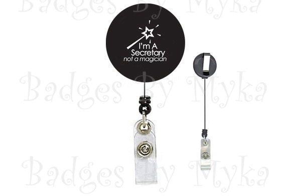 Retractable ID Badge Holder - Secretary Not a Magician