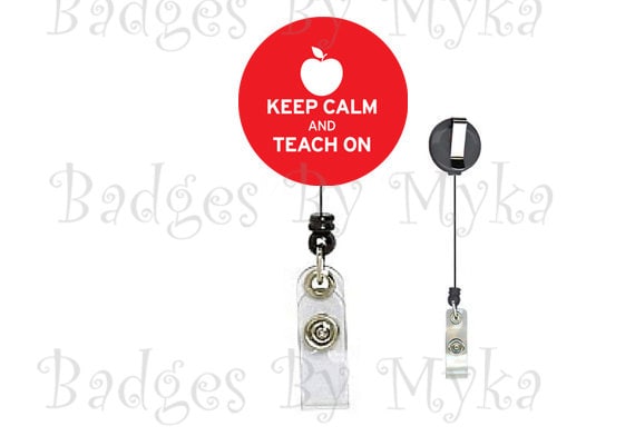 Retractable ID Badge Holder - Keep Calm and Teach On
