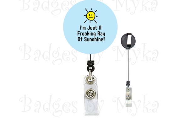 Retractable ID Badge Holder - Freaking Ray of Sunshine