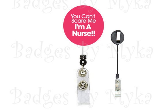 Retractable ID Badge Holder - You Cant Scare Me Nurse