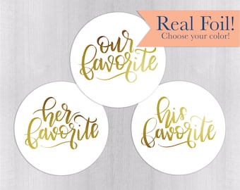 His Favorite Her Favorite Our Favorite Foiled Wedding Stickers, Favorites Wedding Favor Stickers, Wedding Favor Bag Sticker (#488-2-F)