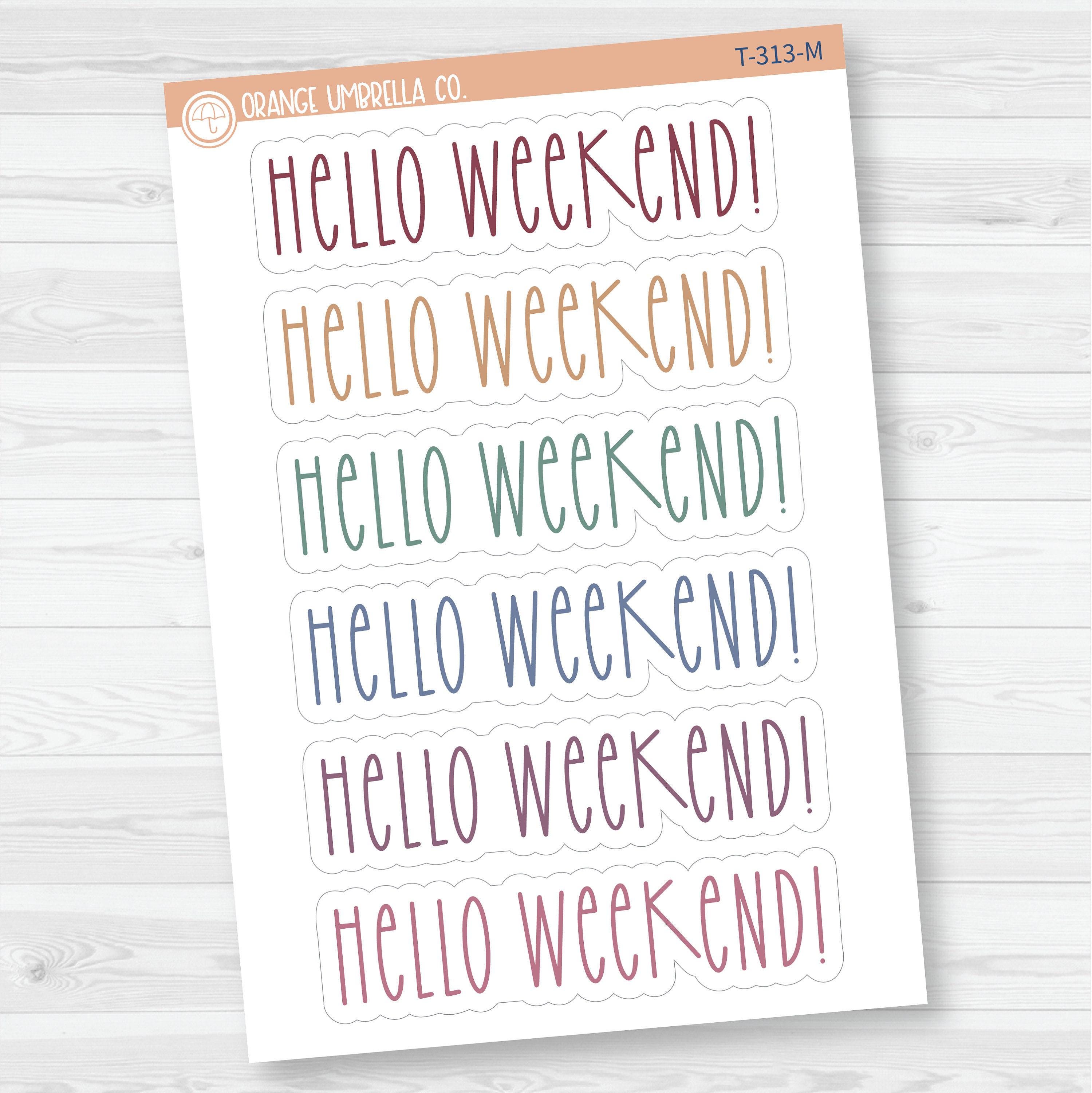 Hello Weekend! Script Planner Stickers | T-313 - Etsy