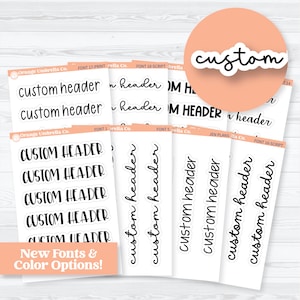 NEW Custom Header Script Planner Sticker | White Matte | Choose Your Font & Color | * 1 word/phrase per sheet* | customheader