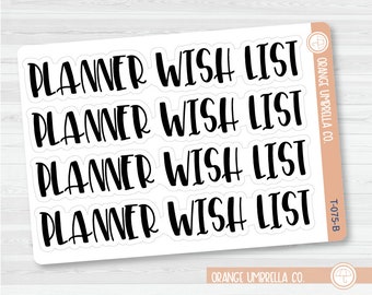 Planner Wish List Header Script Planner Stickers | F1 | T-075-B / 925-041