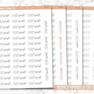 FC12 Custom Script Sticker | Choose your colors | Removable Matte Planner Stickers ** 1 phrase per sheet** | CustomFC12