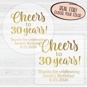 Cheers to 30 Years Foiled Stickers | Choose Your Year Clear Birthday Stickers | Transparent Birthday Party Labels | 152-CF