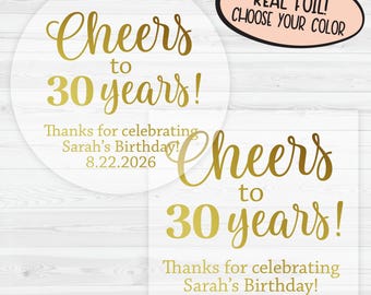 Cheers to 30 Years Foiled Stickers | Choose Your Year Clear Birthday Stickers | Transparent Birthday Party Labels | 152-CF