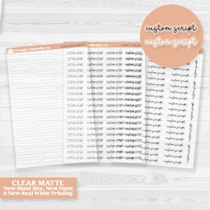 May include: Sheets of white custom script stickers with a variety of fonts. The stickers are on a clear matte background. The text "custom script" is also displayed on a peach-colored circle. The text "CLEAR MATTE" is at the bottom.