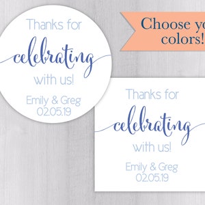 Thanks for Celebrating with us Wedding Stickers, Thank you for celebrating with us Wedding Favor Stickers, Wedding Labels (#362-WH)
