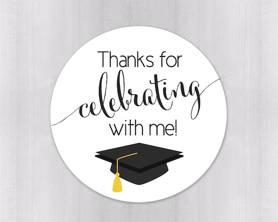 Thanks For Celebrating With Me Graduation Favor Stickers Etsy