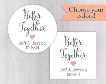 Better Together, Wedding Favor Sticker, Wedding Stickers, Wedding labels (#522-WH)