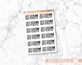 Anti-Social Butterfly Adulting Planner Stickers, Adulting Snarky Stickers for Planner, Quote Planner Stickers (D-084-B)