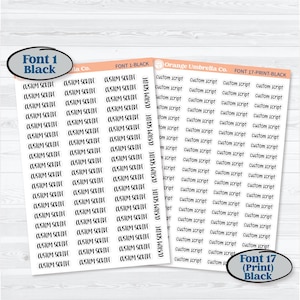 May include: Sheets of custom script labels in black ink. The labels are printed on white sticker paper. The image includes two different fonts, Font 1 and Font 17, with the text "Custom Script" repeated multiple times. The labels are from Orange Umbrella Co.