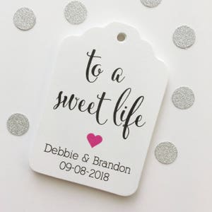 To A Sweet Life Tags, Wedding Favor Tags, Wedding Tags, Personalized Wedding Tag (ST-221)