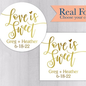 Love Is Sweet, Gold Foiled Wedding Favor Sticker, Wedding Stickers, Wedding labels (#025-F)