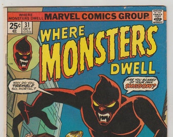 Where Monsters Dwell; Vol 1, 31, Bronze Age Comic Book.  FN+ (6.5). October 1974.  Marvel Comics