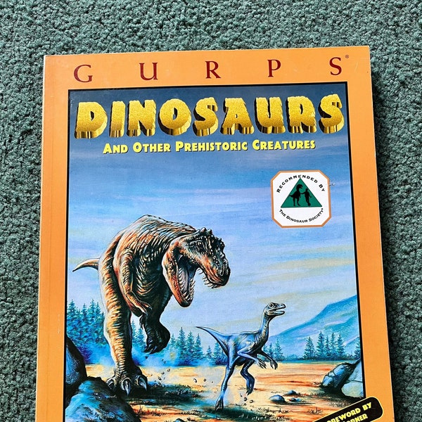 Dinosaurs and other Prehistoric Creatures; GURPS Role Playing Game Supplement, Steven Dedman. VF+ (8.5). 1996. Steve Jackson Games