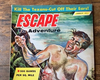 Escape to Adventure: Vol 1, 1, Men's Adventure / Pulp Magazine. FN (6.0). July 1957. Escape Magazines Inc.