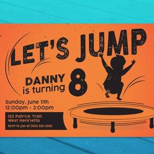 Puede incluir: Invitaci&oacute;n de cumplea&ntilde;os naranja con el texto "Let's Jump" en negro con una silueta de un ni&ntilde;o saltando en un trampol&iacute;n. Tambi&eacute;n se incluye el texto "Danny cumple 8 a&ntilde;os".