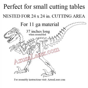 May include: Line art drawing of a dinosaur skeleton, nested for cutting on a 24 x 24 inch cutting area. The dinosaur is 37 inches long when assembled. The drawing is for 11 gauge material. The text "AzusaLaser.com" is printed on the drawing.