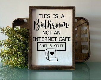 Funny Bathroom Quote SVG: Restroom Sign (Digital File)