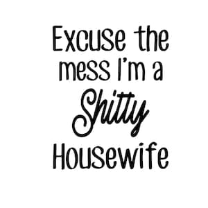 I'm A Shitty Housewife Funny Dish Towel 16x24 Cotton – RF Home Co