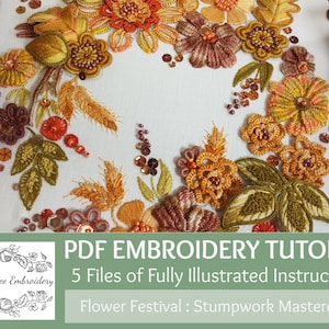 Harvest Flower Festival Stumpwork Embroidery PDF Tutorial Pack with illustrated instructions By Maggie Gee Embroidery