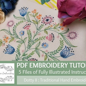 May include: A PDF embroidery tutorial for a floral design called "Dotty II". The tutorial includes 5 files of fully illustrated instructions for traditional hand embroidery.