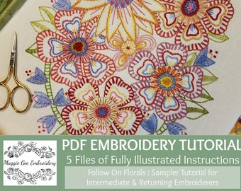 Traditional Embroidery PDF Tutorial: Follow on Florals - Returning Embroiderer Course Fully Illustrated Instructions By Maggie Gee