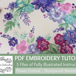 May include: PDF embroidery tutorial for a flower festival stumpwork masterclass. The image shows a close-up of a colorful floral embroidery design with beads and sequins.