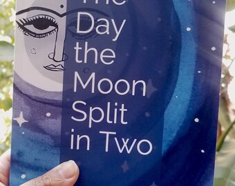 The Day the Moon Split in Two: A Grief Poetry Collection by Tanzila Ahmed