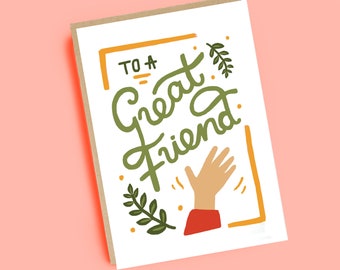 Great Friend Greeting Card