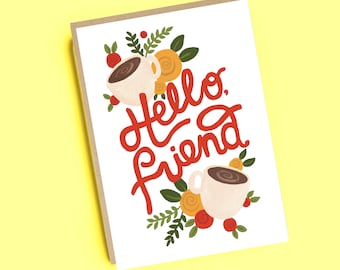 Hello Friend Greeting Card