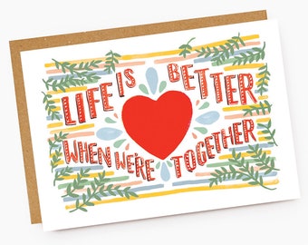 Life is Better When We're Together Greeting Card