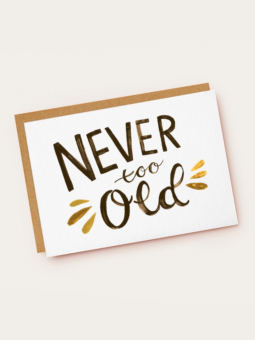 Never Too Old Birthday Card Etsy