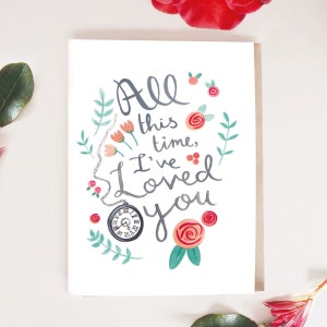 Anniversary Card, 'All This Time I've Loved You'