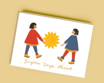 Brighter Days Ahead Card