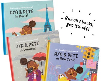 3 Books Discount - Aya & Pete collection - Aya and Pete go to Paris, London and New York! copies signed by artist, children's present