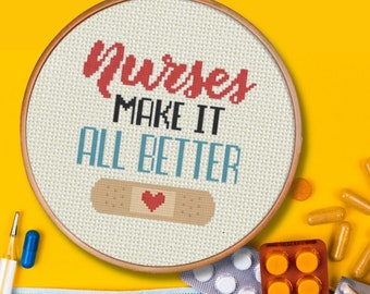 Nurses Make It Better Kreuzstichmuster, PDF Muster für Kreuzstich & Xstitch, Needlecraft - Instant Download