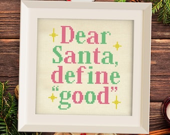 Dear Santa, Define Good PDF Cross Stitch Pattern Needlecraft - Instant Download - Modern Chart