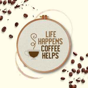 Life Happens, Coffee Helps PDF Cross Stitch Pattern Needlecraft - Instant Download - Modern Chart
